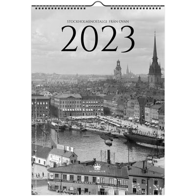 »Stockholmsnostalgi från ovan« väggkalender 2023